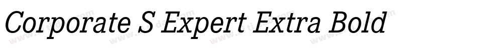 Corporate S Expert Extra Bold Italic OsF字体转换